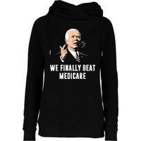 We Finally Beat Medicare Joe Biden Womens Funnel Neck Pullover Hood