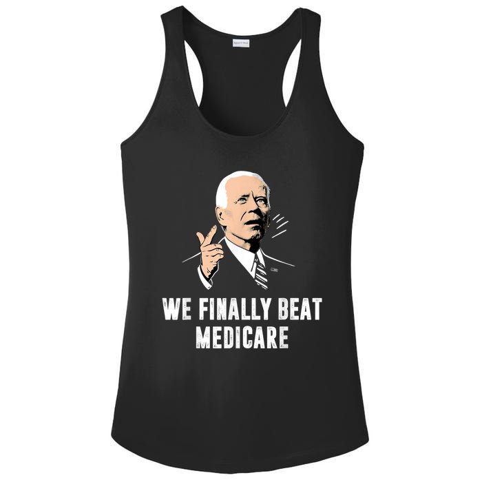 We Finally Beat Medicare Joe Biden Ladies PosiCharge Competitor Racerback Tank