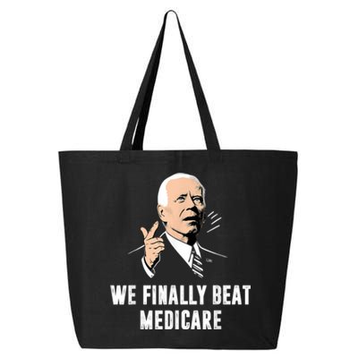 We Finally Beat Medicare Joe Biden 25L Jumbo Tote