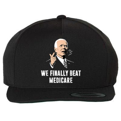 We Finally Beat Medicare Joe Biden Wool Snapback Cap