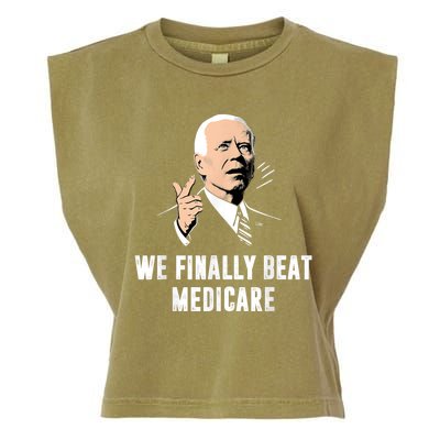 We Finally Beat Medicare Joe Biden Garment-Dyed Women's Muscle Tee