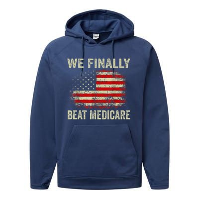 We Finally Beat Medicare Performance Fleece Hoodie