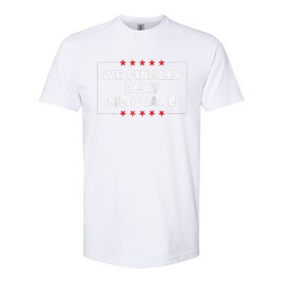 We Finally Beat Medicare Raglan Baseball Softstyle CVC T-Shirt