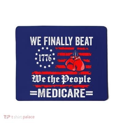 We Finally Beat Medicare Mousepad