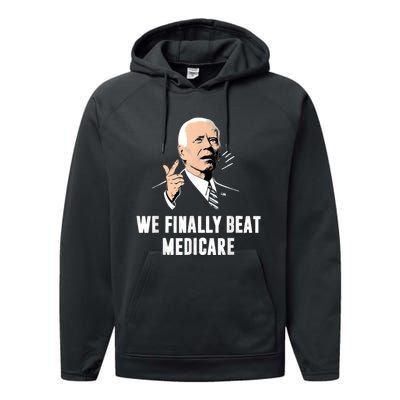 We Finally Beat Medicare Performance Fleece Hoodie