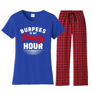 Workout Fitness Burbees Is My Happy Hour Gift Women's Flannel Pajama Set