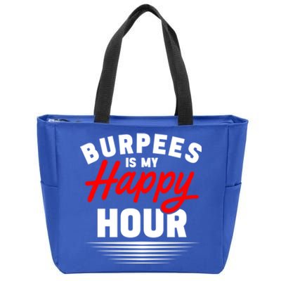 Workout Fitness Burbees Is My Happy Hour Gift Zip Tote Bag