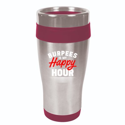 Workout Fitness Burbees Is My Happy Hour Gift 16oz Travel Tumbler