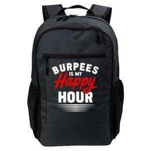 Workout Fitness Burbees Is My Happy Hour Gift Daily Commute Backpack