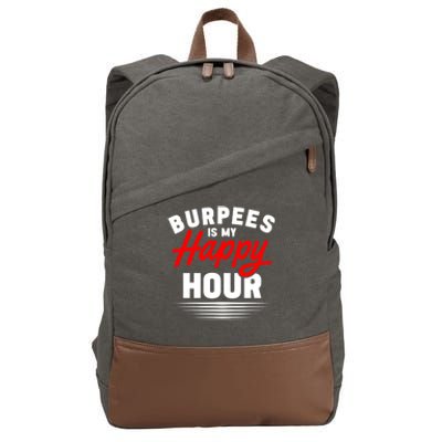 Workout Fitness Burbees Is My Happy Hour Gift Cotton Canvas Backpack