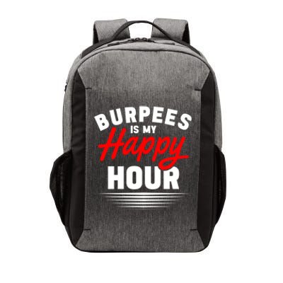 Workout Fitness Burbees Is My Happy Hour Gift Vector Backpack