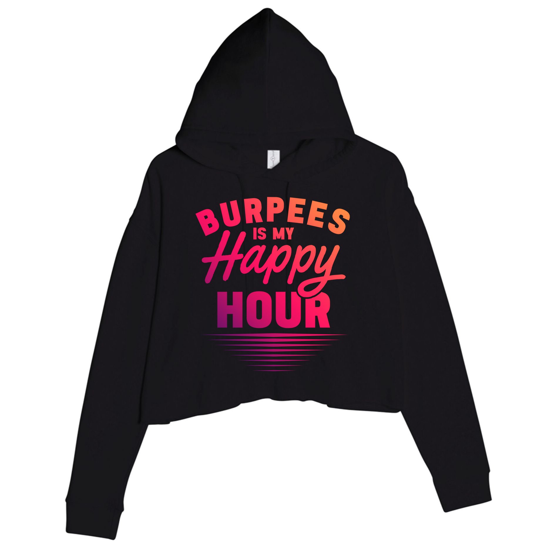 Workout Fitness Burbees Is My Happy Hour Gift Crop Fleece Hoodie