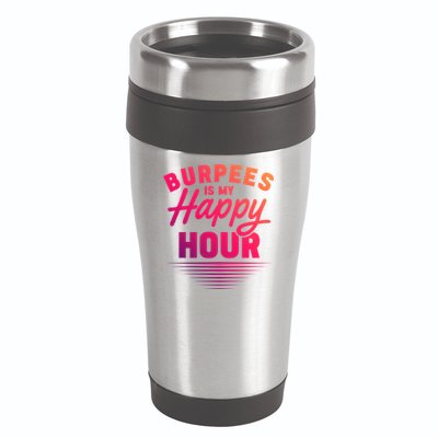 Workout Fitness Burbees Is My Happy Hour Gift 16oz Travel Tumbler