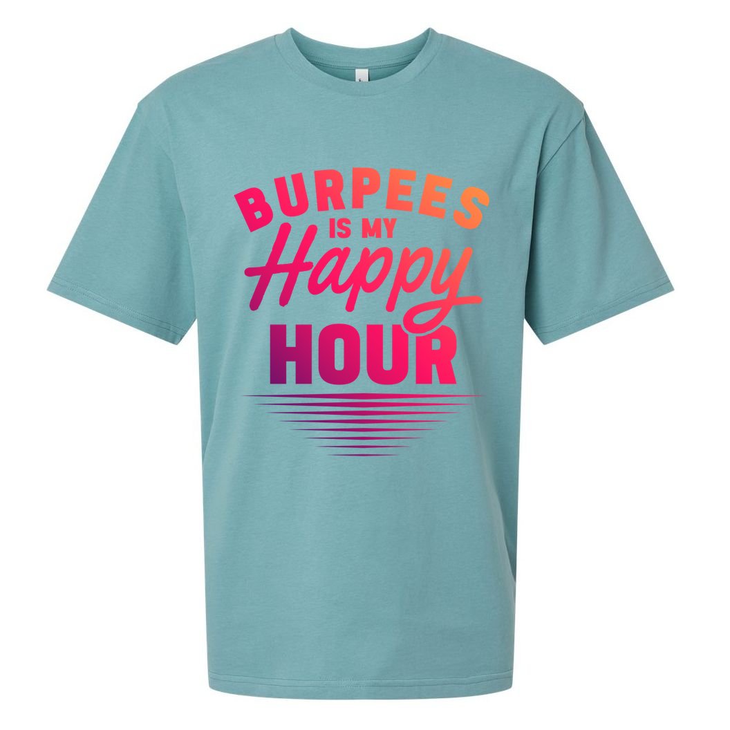 Workout Fitness Burbees Is My Happy Hour Gift Sueded Cloud Jersey T-Shirt