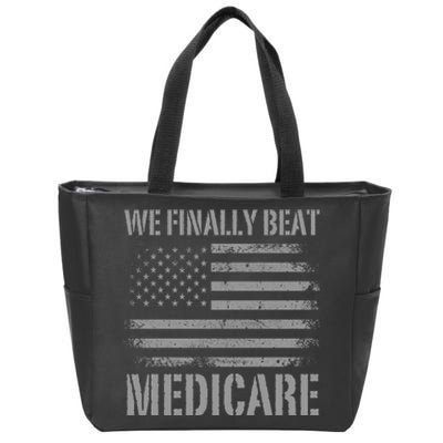 We Finally Beat Medicare Zip Tote Bag