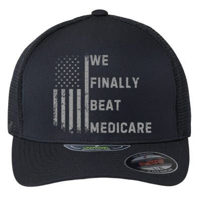 We Finally Beat Medicare Funny Joke Flexfit Unipanel Trucker Cap