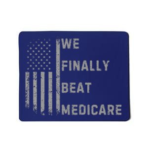 We Finally Beat Medicare Funny Joke Mousepad