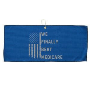 We Finally Beat Medicare Funny Joke Large Microfiber Waffle Golf Towel