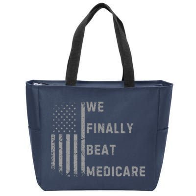 We Finally Beat Medicare Funny Joke Zip Tote Bag