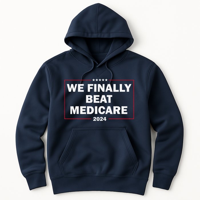 We Finally Beat Medicare Funny Presidential Debates 2024 Hoodie