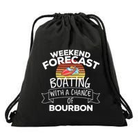Weekend Forecast Boating With A Chance Of Bourbon Summer Drawstring Bag