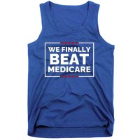 We Finally Beat Medicare Funny Biden Tank Top