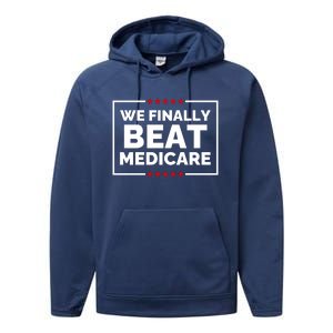 We Finally Beat Medicare Funny Biden Performance Fleece Hoodie