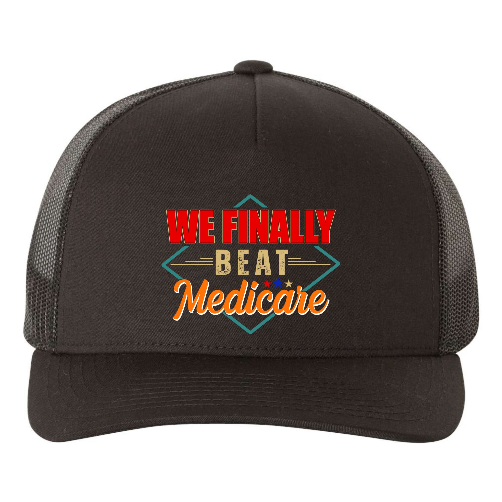 We Finally Beat Medicare Funny Political Statement Yupoong Adult 5-Panel Trucker Hat