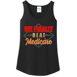 We Finally Beat Medicare Funny Political Statement Ladies Essential Tank