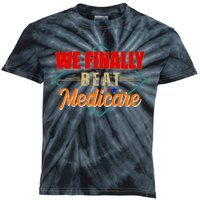 We Finally Beat Medicare Funny Political Statement Kids Tie-Dye T-Shirt