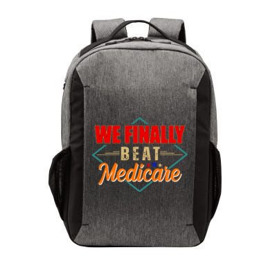 We Finally Beat Medicare Funny Political Statement Vector Backpack