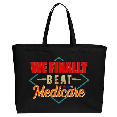 We Finally Beat Medicare Funny Political Statement Cotton Canvas Jumbo Tote