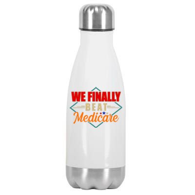 We Finally Beat Medicare Funny Political Statement Stainless Steel Insulated Water Bottle