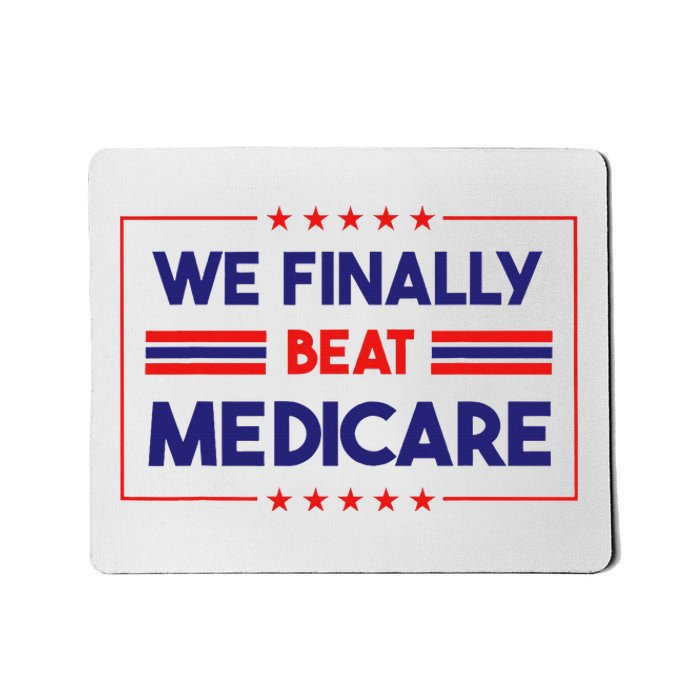 We Finally Beat Medicare Mousepad