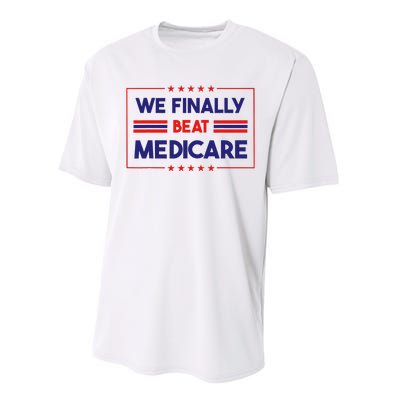 We Finally Beat Medicare Performance Sprint T-Shirt