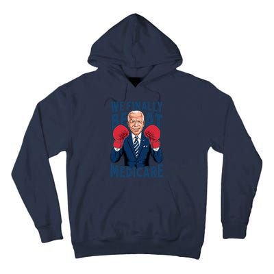 We Finally Beat Medicare Funny Biden Tall Hoodie