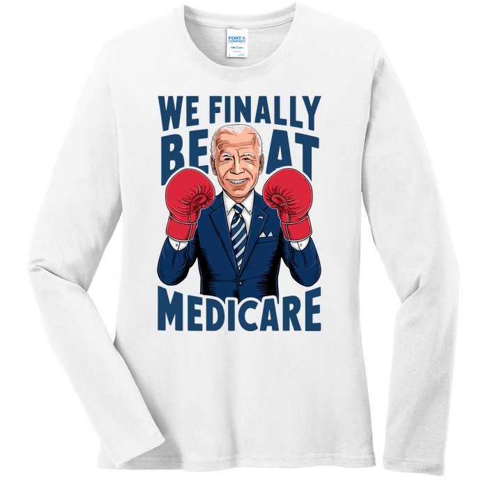 We Finally Beat Medicare Funny Biden Ladies Long Sleeve Shirt