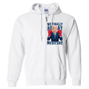 We Finally Beat Medicare Funny Biden Full Zip Hoodie