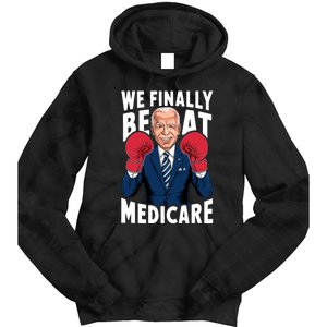 We Finally Beat Medicare Funny Biden Tie Dye Hoodie