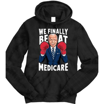 We Finally Beat Medicare Funny Biden Tie Dye Hoodie