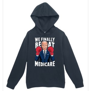 We Finally Beat Medicare Funny Biden Urban Pullover Hoodie