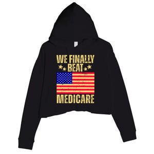 We Finally Beat Medicare Crop Fleece Hoodie