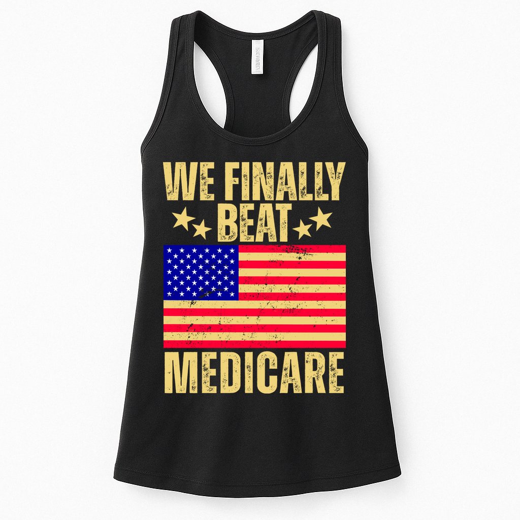 We Finally Beat Medicare Womens Tank Top