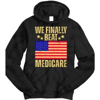 We Finally Beat Medicare Tie Dye Hoodie