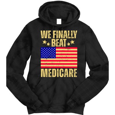 We Finally Beat Medicare Tie Dye Hoodie