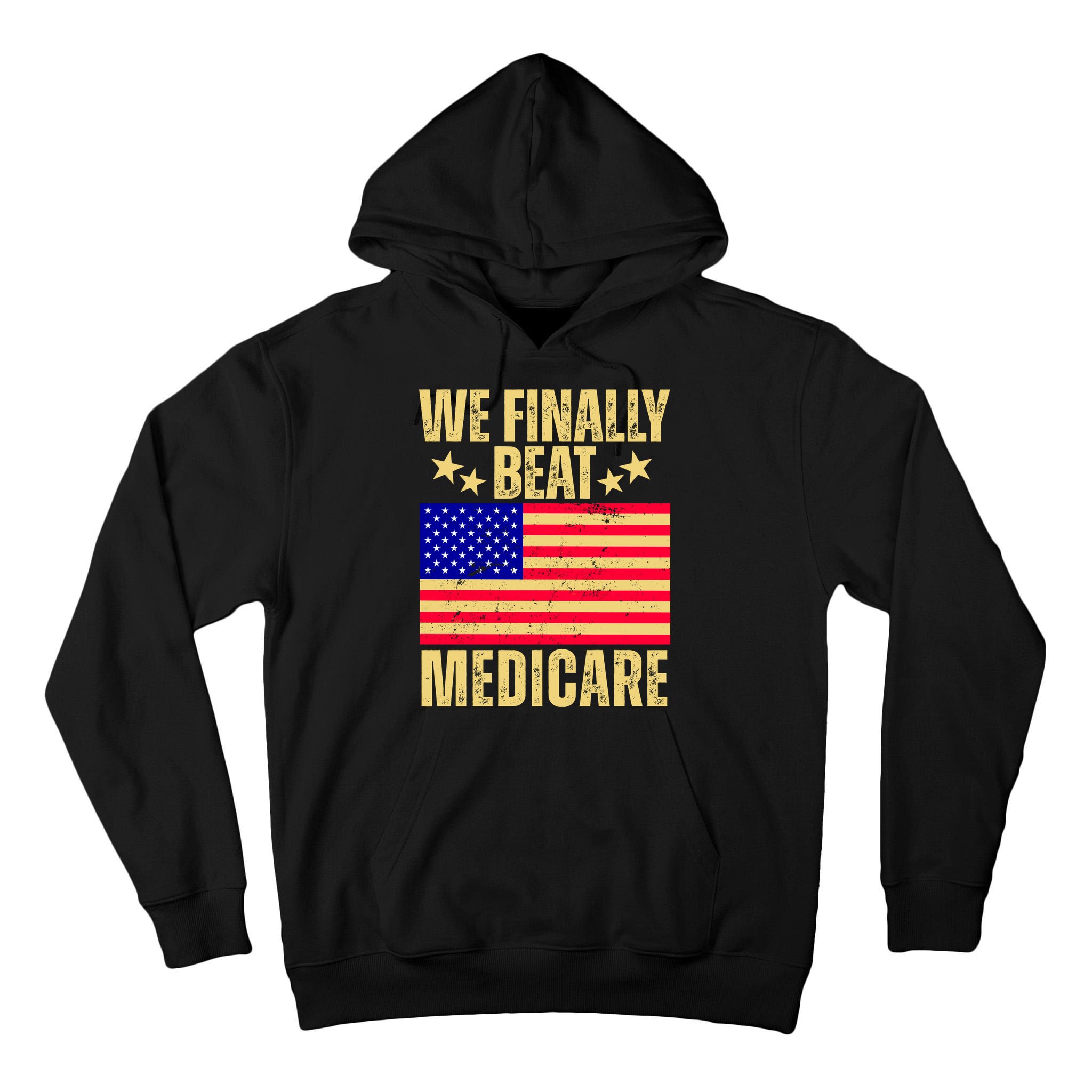 We Finally Beat Medicare Tall Hoodie