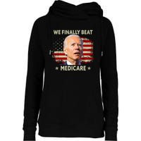 We Finally Beat Medicare Funny Biden Womens Funnel Neck Pullover Hood