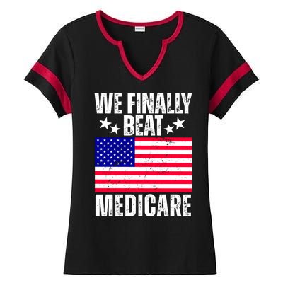 We Finally Beat Medicare Funny Politics 2024 Election Ladies Halftime Notch Neck Tee