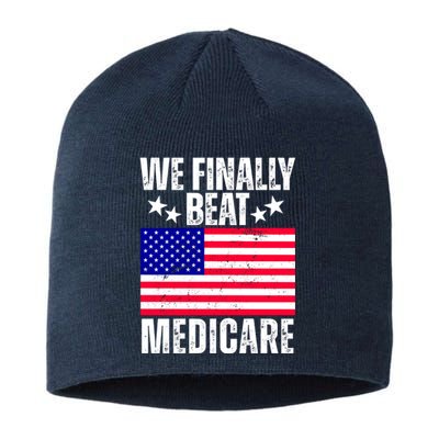 We Finally Beat Medicare Funny Politics 2024 Election Sustainable Beanie