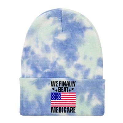 We Finally Beat Medicare Funny Politics 2024 Election Tie Dye 12in Knit Beanie